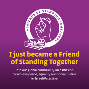 Purple square with logo of Friends of Standing Together, with yellow words saying I Just Became a Friend of Standing Together